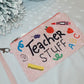 *NEW* Teacher Stuff Wristlet Bag